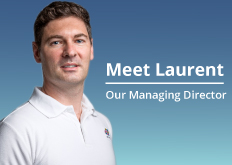 Meet Laurent, our Managing Director