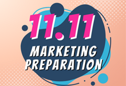 Marketing Preparation for 11.11 Sales