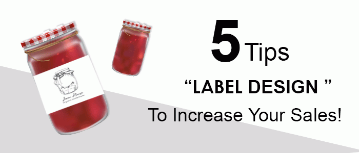 5 Tips for effective label design